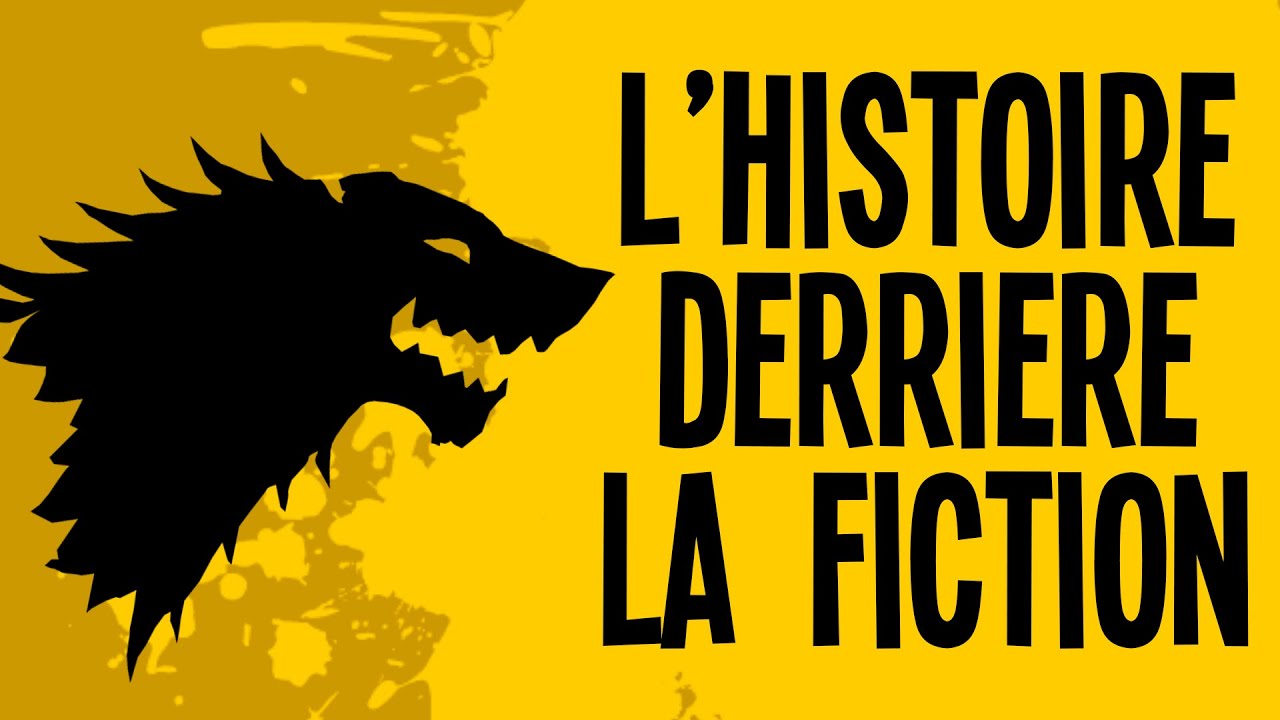 Game Of Thrones - L'histoire derrière la fiction - Motion VS History #1