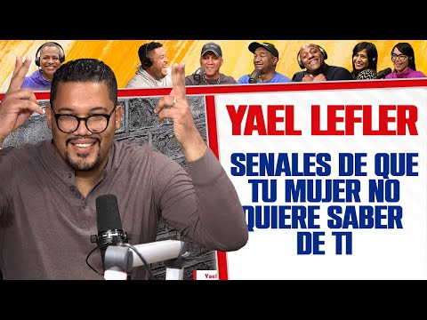 Señales de que tu mujer NO QUIERE SABER DE TI - Yael Lefler (Mañanero por un Día)