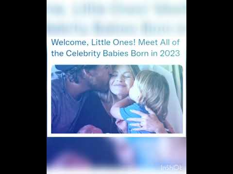 Welcome, Little Ones! Meet All of the Celebrity Babies Born in 2023