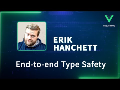 End-to-end Type Safety | VueConf US 2024