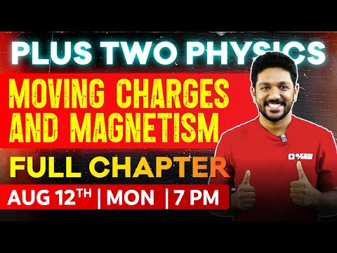 Plus Two Physics | Chapter 4 | Moving Charges and Magnetism | Oneshot  | Exam Winner Plus Two