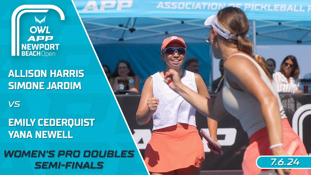 2024 OWL APP Newport Beach Open I Harris/Jardim vs. Cederquist/Newell | Women's Doubles Semis