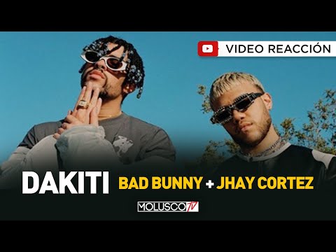 BAD BUNNY + JHAY CORTEZ TODO LO QUE DEBES SABER DE “DAKITI” ???