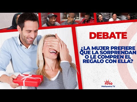 ¿La Mujer Prefiere SORPRESA o que le compren el regalo con Ella? - El Debate ???