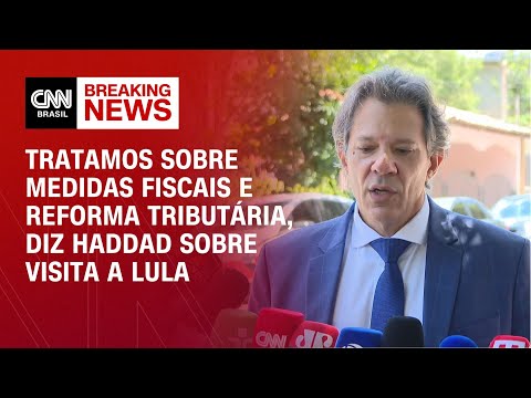 Tratamos sobre medidas fiscais e reforma tributária, diz Haddad sobre visita a Lula | LIVE CNN