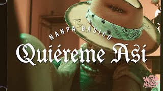 Nanpa Básico - Quiéreme Así (Video Oficial)