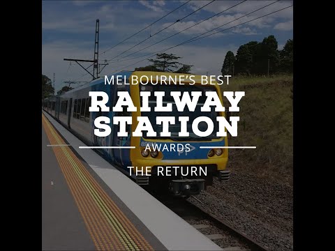 Melbourne's Best Railway Station Awards: The Return Teaser