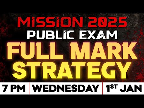 Mission 2025 Public Exam | Full Mark Strategy | Exam Winner Plus Two