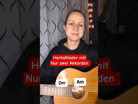 Herbstlieder mit nur zwei Akkorden