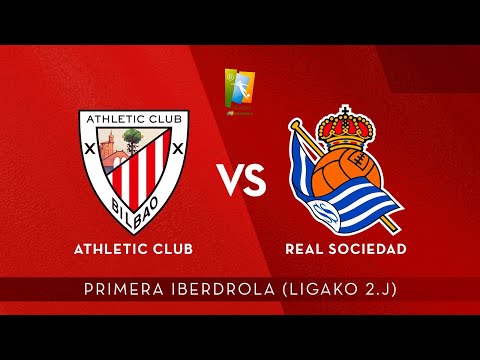 🔴 LIVE | | Athletic Club vs Real Sociedad | Primera Iberdrola 2021-22 I J2. jardunaldia