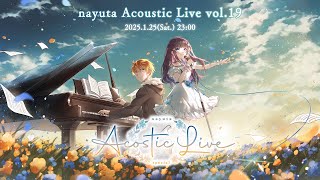 nayuta Acoustic Live vol.19 生演奏ライブ～突然はじまるよ～ #なまゆたライブ