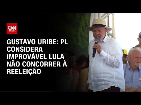 ​Gustavo Uribe: PL considera improvável Lula não ser candidato à reeleição | BASTIDORES CNN