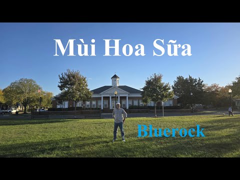 Mùi Hoa Sữa | Bluerock ballad