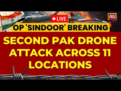 India-Pak Conflict Escalates LIVE: Pakistan Attacks 7 Indian Locations With Drones |India Today LIVE
