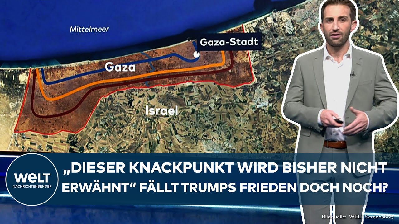 GAZA: "Dieser Knackpunkt wird bisher nicht erwähnt" Fällt Trumps Friedensplan doch noch?