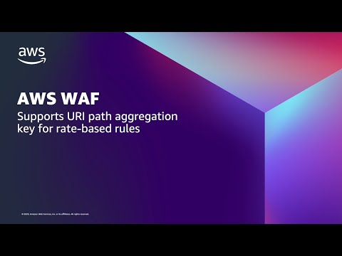 AWS WAF supports URI path aggregation key for rate-based rules | Amazon Web Services