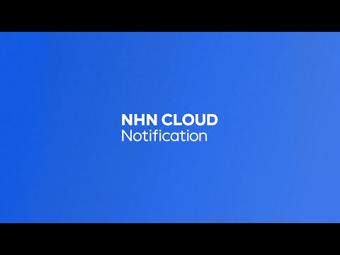 NHN Cloud Notification : 국내 유일 자체 클라우드 기반 통합 메시지 플랫폼