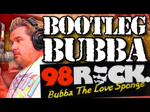 Classic Bubba the Love Sponge® | Bootleg Broadcast | 98ROCK Morning Show