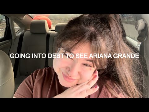 ARIANA GRANDE IS MAKING ME BROKE