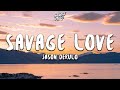 Jason Derulo - Savage Love Lyrics - YouTube