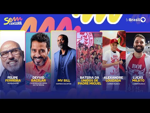 🔴 SEM CENSURA RECEBE MV BILL, FELIPE FERREIRA, LUCAS MILATO, ALEXANDRE LOUZADA E DEYVID BACELAR