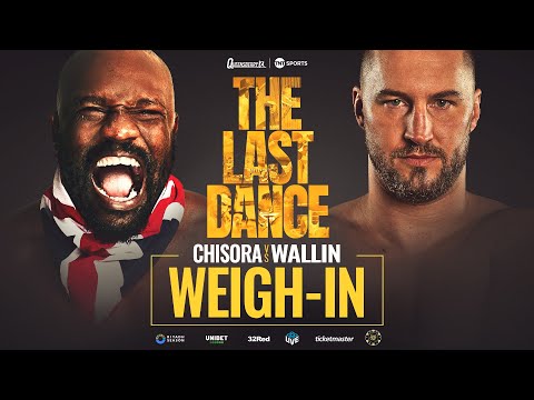 LIVE WEIGH-IN! Derek Chisora vs Otto Wallin – The Last Dance 🥊