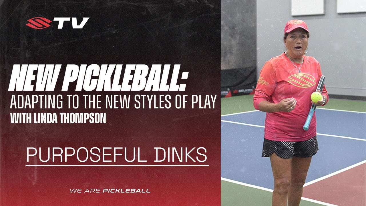 Purposeful Dinking in Pickleball: Adapting to "New Pickleball"