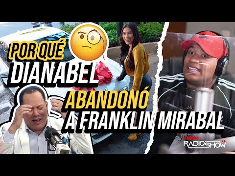 SECRETO REVELADO ? LAS RAZONES POR LA CUALES "DIANABELL GOMEZ" ABANDONO A FRANKLIN MIRABAL!!!