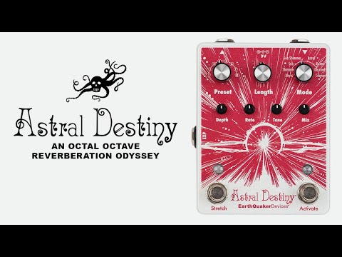 EarthQuaker Devices Astral Destiny Modulated Octave Reverb Guitar Pedal