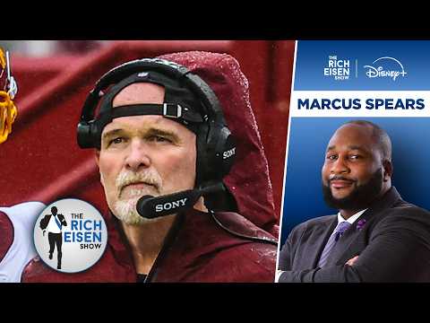 ESPN’s Marcus Spears: Commanders’ OT Snafu Will Likely Cost Dan Quinn His Job | The Rich Eisen Show