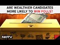 Lok Sabha Elections: Are Wealthier Candidates More Likely To Win? Election Watch Head Explains