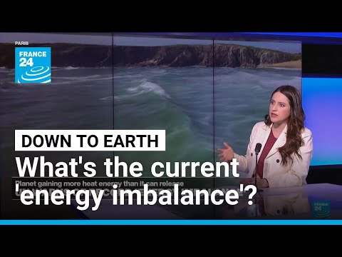 Planet is storing more heat than it can release, UN warns • FRANCE 24 English