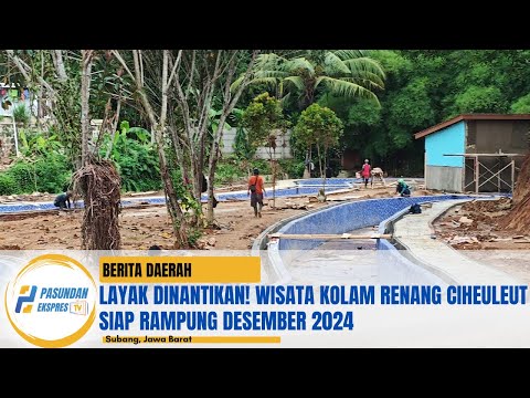 Layak Dinantikan! Wisata Kolam Renang Ciheuleut Siap Rampung Desember 2024