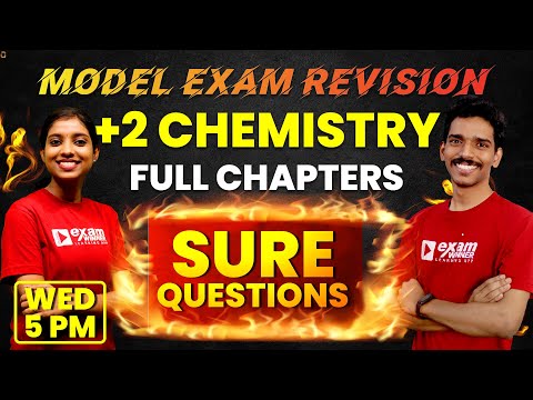 🔥🔥 Wednesday 5 PM 🔥🔥Plus Two Exam | Chemistry | Sure Questions Revision | All Chapters |Kerala State