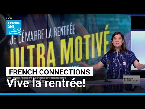 C'est la rentrée! Exploring France's post-summer renaissance • FRANCE 24 English