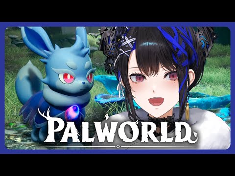 【Palworld】Catching some friends🎼