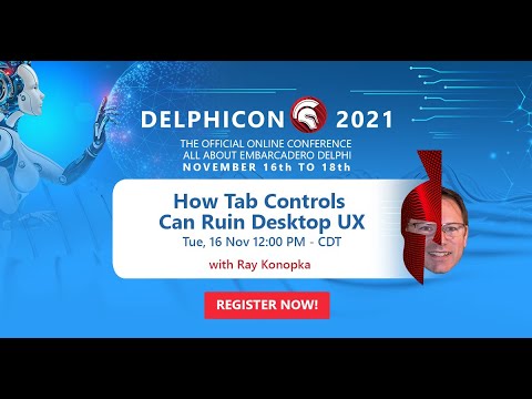 DelphiCon 2021: How Tab Controls Can Ruin Desktop UX