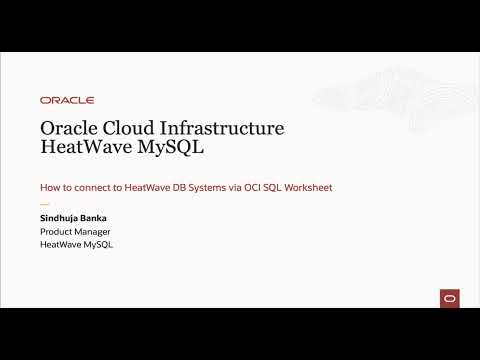 How to connect to HeatWave DB Systems via OCI SQL Worksheet