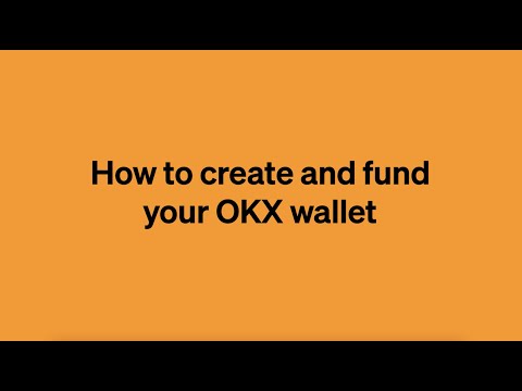 How to Create and Fund Your OKX Wallet