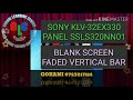 SONY KLV-32EX330 BLANK SCREEN PROBLEM