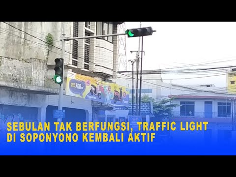 SEBULAN TAK BERFUNGSI, TRAFFIC LIGHT DI SOPONYONO KEMBALI AKTIF