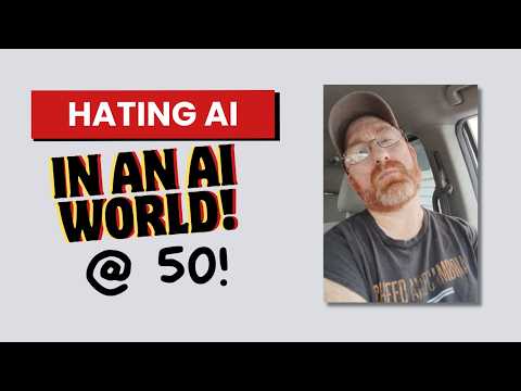 How to Adapt To The AI Economy When You Hate AI (at 50!)