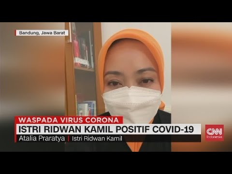 Istri Ridwan Kamil Positif Covid-19