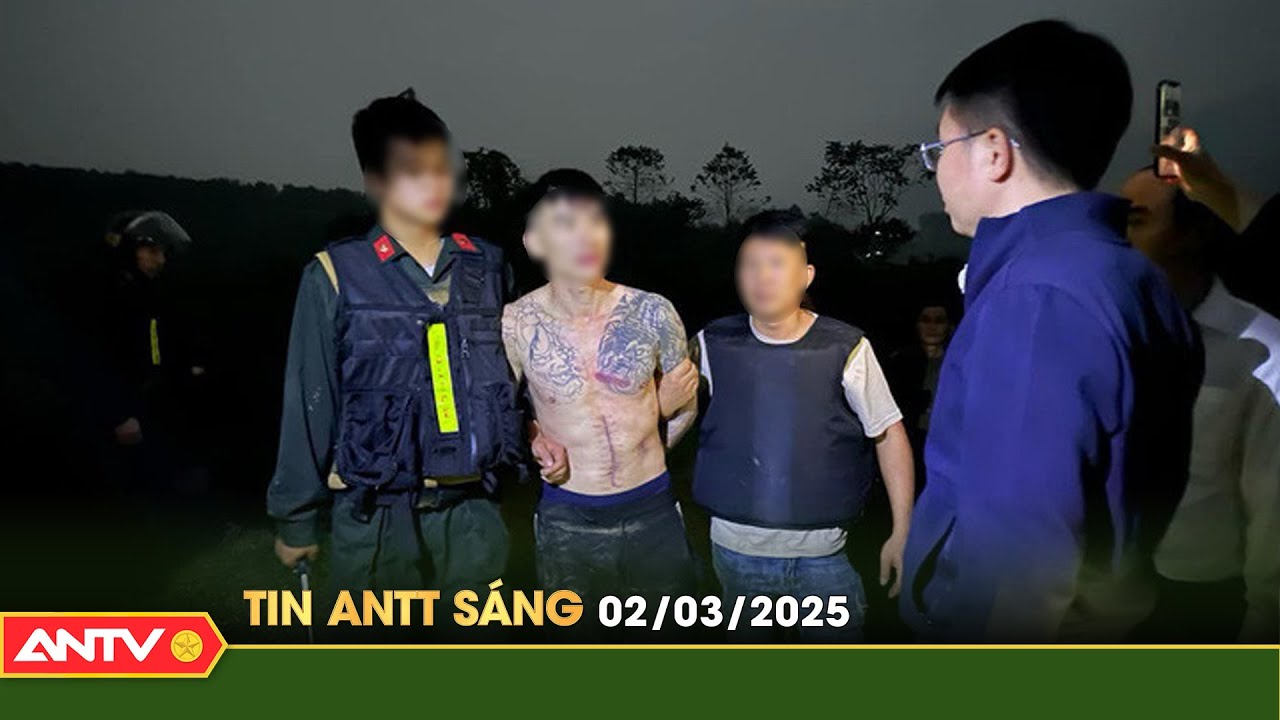 Tin tức an ninh trật tự nóng, thời sự Việt Nam mới nhất 24h sáng 2/3 | ANTV
