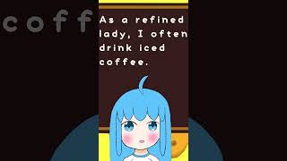 大人のレディなのでアイスコーヒーを飲みます/I'm an adult lady, so I drink iced coffee. #shor