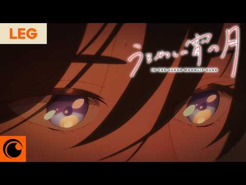 Tudo isso quer dizer que você gosta de mim? 💕 | In the Clear Moonlit Dusk