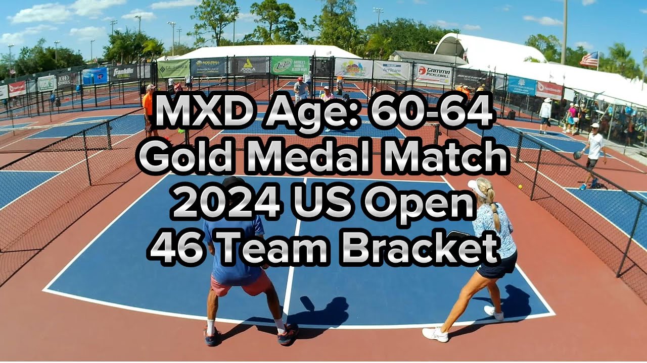 Gold Medal Match; MXD Age: 60-64 Pickleball - US OPEN 2024