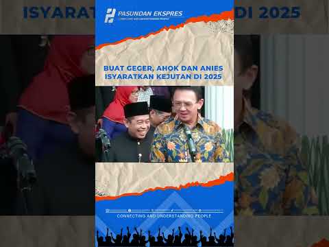 Bikin Geger, AHOK dan ANIES isyaratkan kejutan di 2025 #shortvideo#news