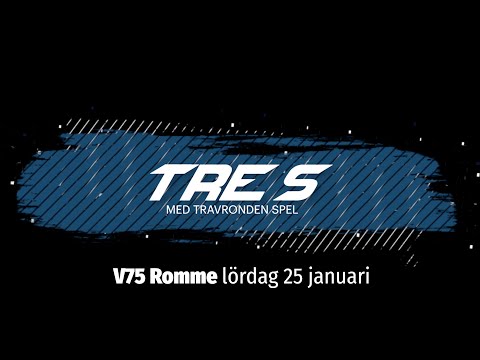 V75 Tre S Romme 25 januari