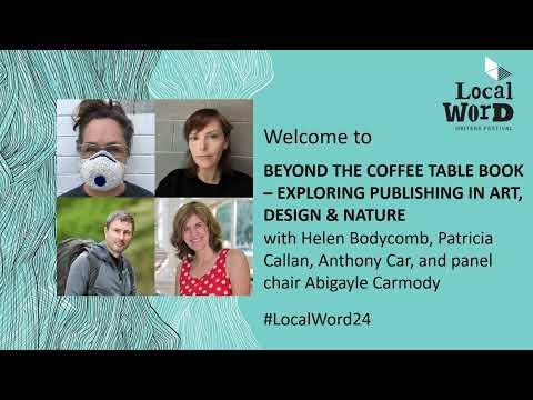 Beyond the Coffee Table Book - Local Word Writers Festival - Panel Discussion